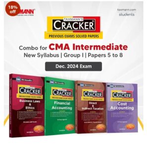 Taxmann's CRACKER COMBO for CMA Intermediate | New Syllabus | Dec. 2024 Exams – Group I | Papers 5 to 8 | CRACKER Series | Law/BLE, FA, DITX/DT & IDT, and CA | August 2024 Edition | Set of 4 Books